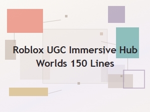 Roblox's Immersive Hub Worlds Unleash Creativity
